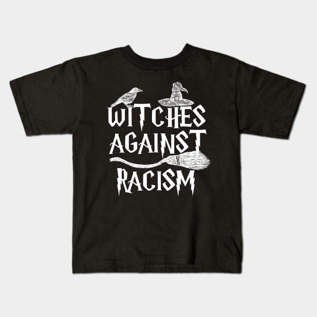 Witches Against Racism Kids T-Shirt by PhoenixDamn